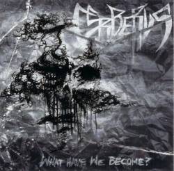 Cerberus (USA-1) : What Have We Become ?